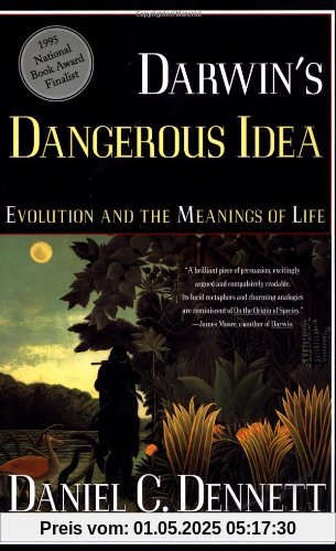 Darwin's Dangerous Idea: Evolution and the Meanings of Life Darwin's Dangerous Idea: Evolution and the Meanings of Life