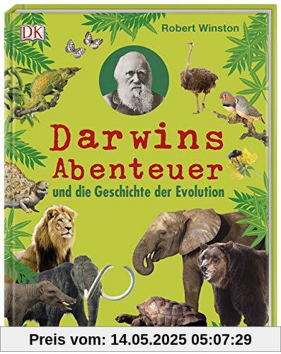 Darwins Abenteuer und die Geschichte der Evolution