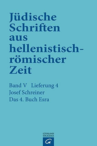 Das 4. Buch Esra (J�dische Schriften aus hellenistisch-r�mischer Zeit, Bd 5: Apokalypsen)