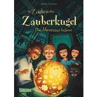 Das Abenteuer beginnt / Im Zeichen der Zauberkugel Bd. 1