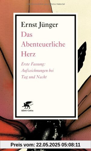 Das Abenteuerliche Herz: Erste Fassung: Aufzeichnungen bei Tag und Nacht