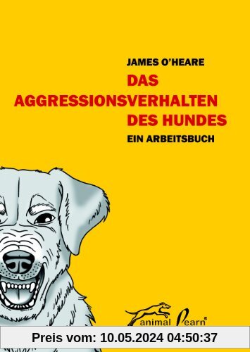 Das Aggressionsverhalten des Hundes: Ein Arbeitsbuch