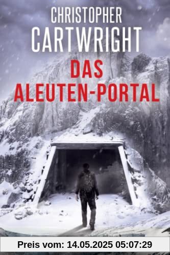 Das Aleuten-Portal (Ein Sam Reilly Thriller, Band 8)