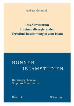 Das Alevitentum in seinen divergierenden Verhältnisbestimmungen zum Islam von EB-Verlag (ebv)