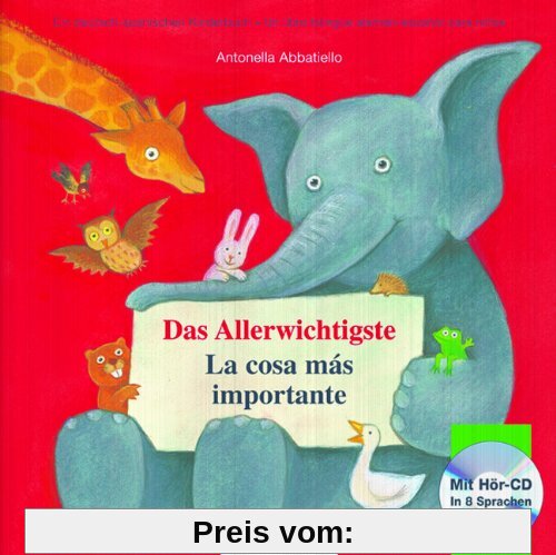 Das Allerwichtigste: La cosa más importante / Kinderbuch Deutsch-Spanisch mit Audio-CD und Ausklappseiten