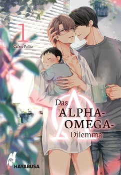 Das Alpha-Omega-Dilemma / Das Alpha-Omega-Dilemma Bd.1 von Carlsen / Hayabusa