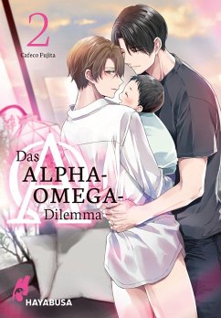 Das Alpha-Omega-Dilemma / Das Alpha-Omega-Dilemma Bd.2 von Carlsen / Hayabusa
