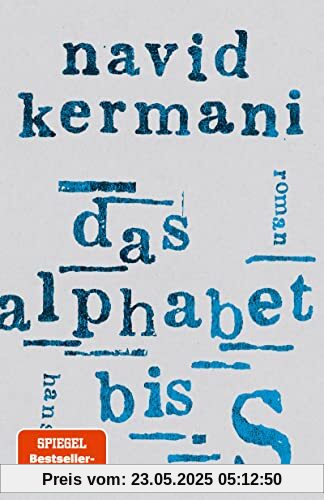 Das Alphabet bis S: Roman Das Alphabet bis S: Roman