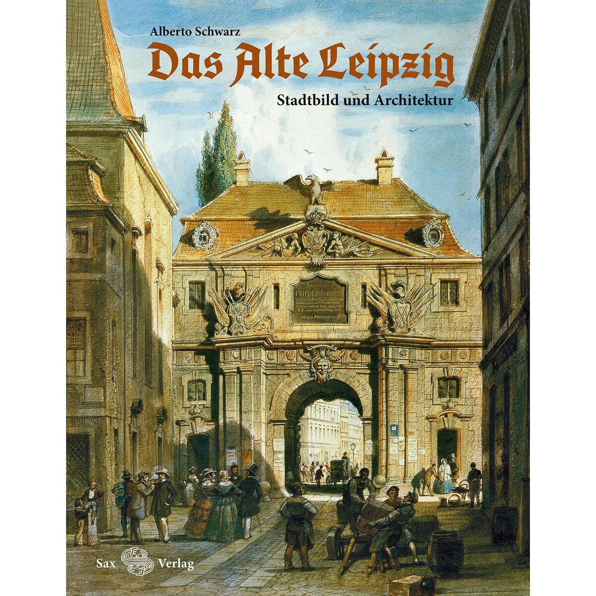 Das Alte Leipzig von Sax Verlag
