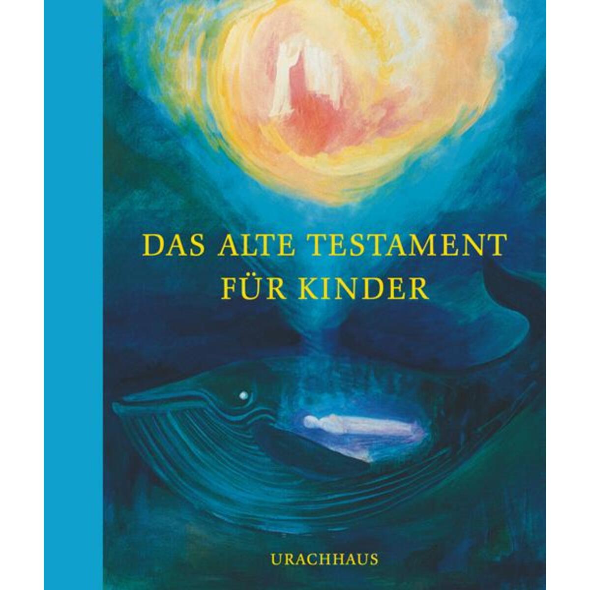 Das Alte Testament für Kinder von Urachhaus/Geistesleben