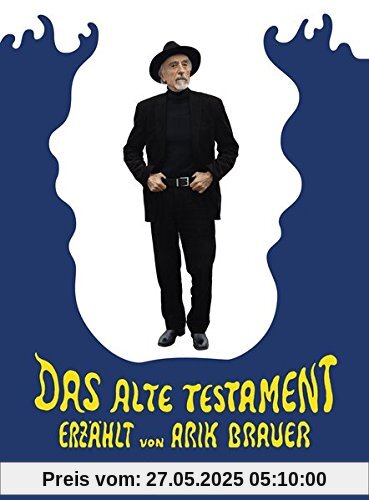 Das Alte Testament: Erzählt von Arik Brauer Das Alte Testament: Erzählt von Arik Brauer