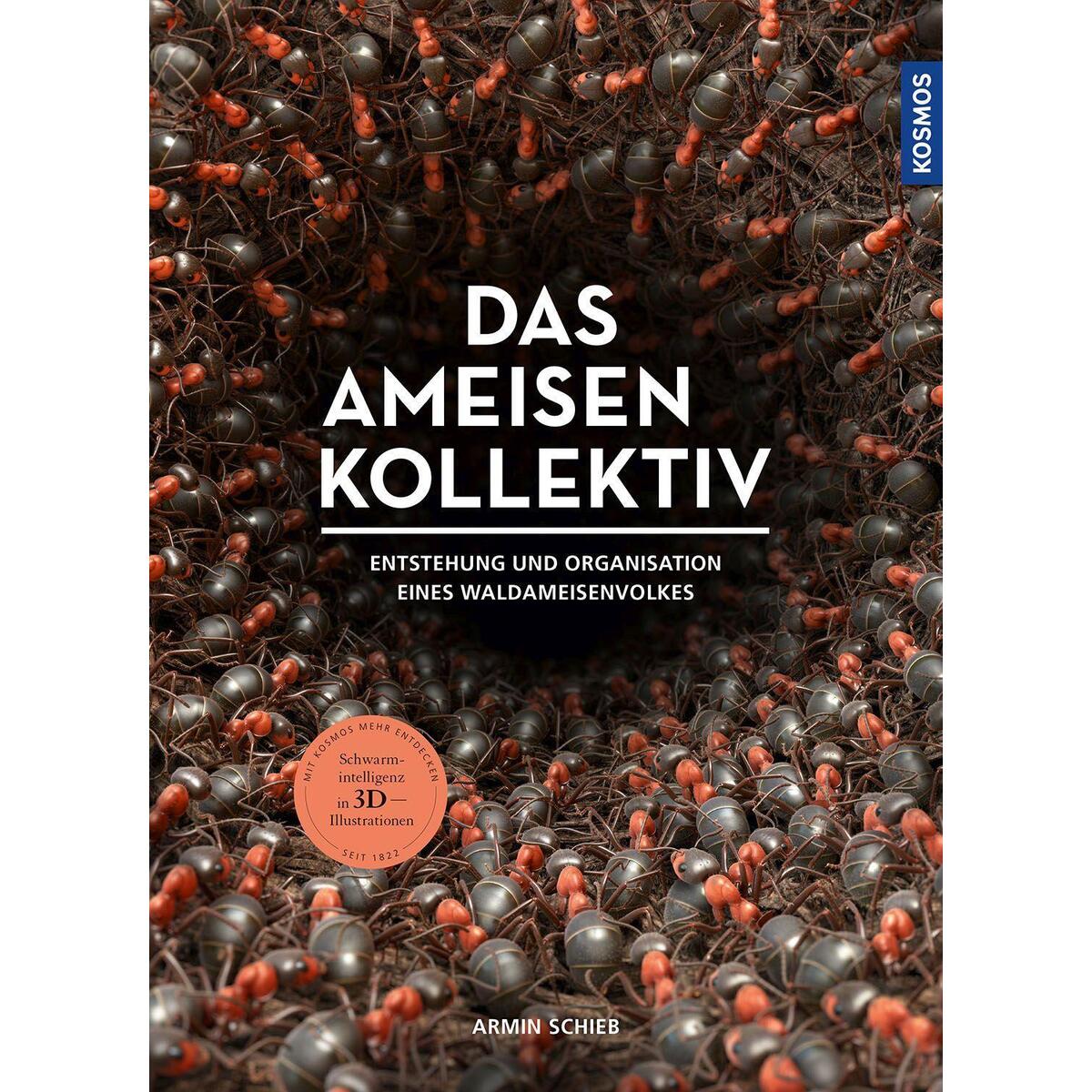 Das Ameisenkollektiv Das Ameisenkollektiv von Franckh-Kosmos