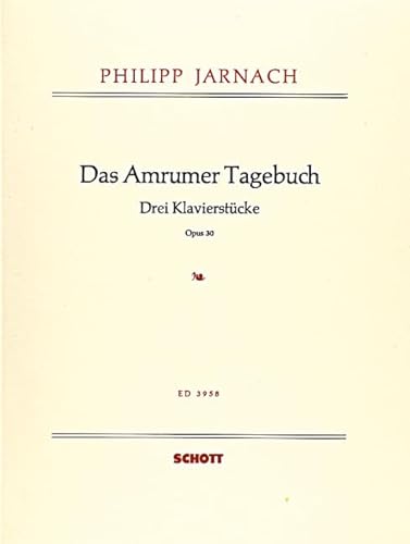 Das Amrumer Tagebuch: 3 Klavierstücke. op. 30. Klavier.