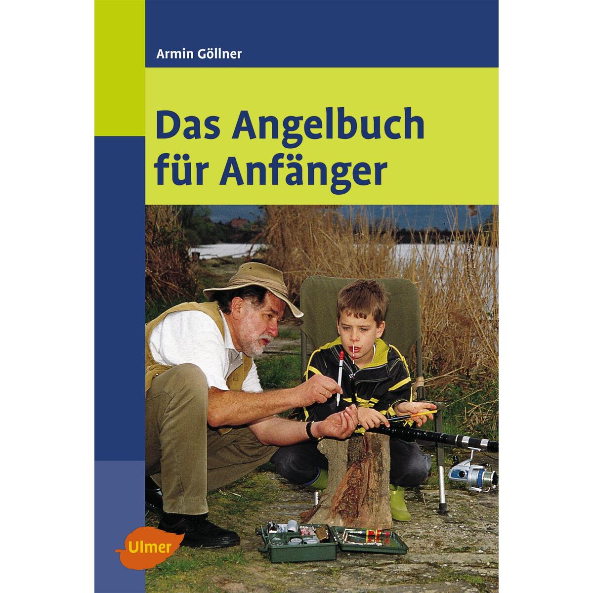 Das Angelbuch für Anfänger von Ulmer Eugen Verlag