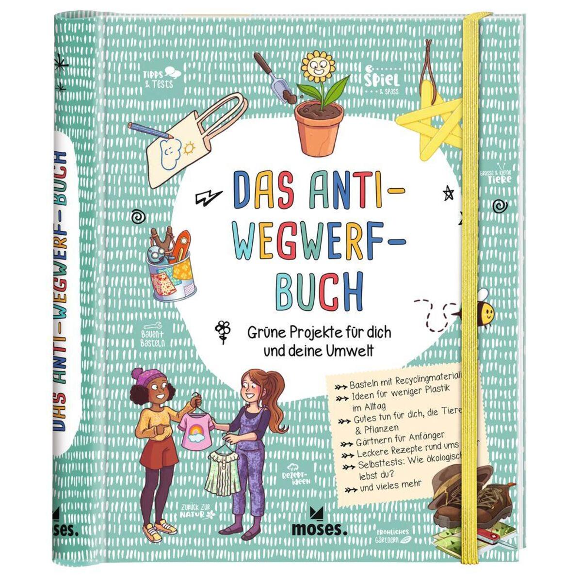 Das Anti-Wegwerf-Buch Das Anti-Wegwerf-Buch von Moses. Verlag GmbH