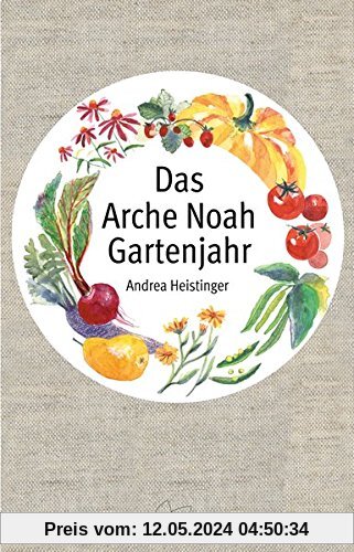 Das Arche Noah Gartenjahr: 365 Fragen an meinen Garten