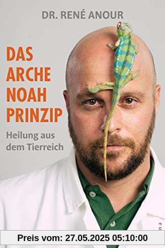 Das Arche Noah-Prinzip: Heilung aus dem Tierreich