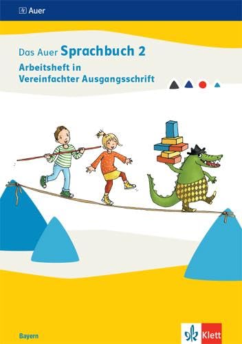 Das Auer Sprachbuch 2. Ausgabe Bayern: Arbeitsheft in Vereinfachter Ausgangsschrift Klasse 2 (Das Auer Sprachbuch. Ausgabe für Bayern ab 2022)