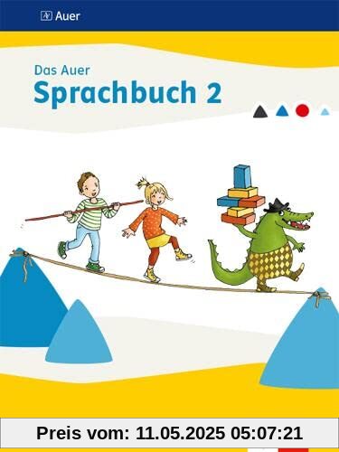 Das Auer Sprachbuch 2. Ausgabe Bayern: Schulbuch Klasse 2 (Das Auer Sprachbuch. Ausgabe für Bayern ab 2022)