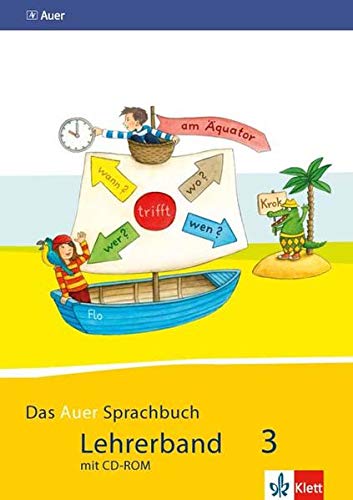 Das Auer Sprachbuch 3. Ausgabe Bayern: Handreichungen für den Unterricht Klasse 3 (Das Auer Sprachbuch. Ausgabe für Bayern ab 2014)