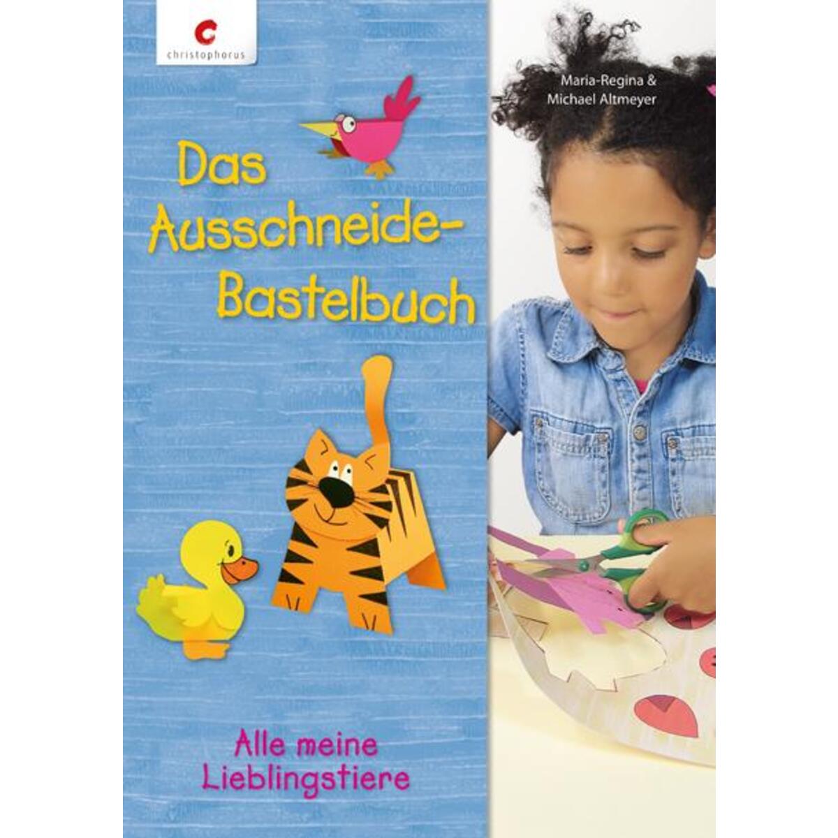 Das Ausschneide-Bastelbuch von Christophorus Verlag