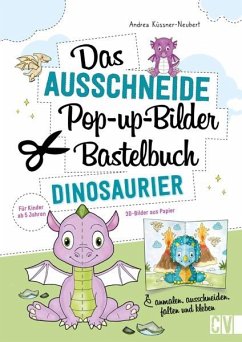 Das Ausschneide-Pop-up-Bilder-Bastelbuch. Dinosaurier von Christophorus / Christophorus-Verlag