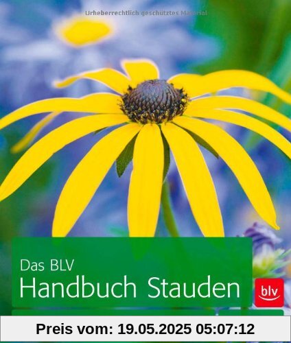 Das BLV Handbuch Stauden: Arten und Sorten | Pflanzen und Pflegen