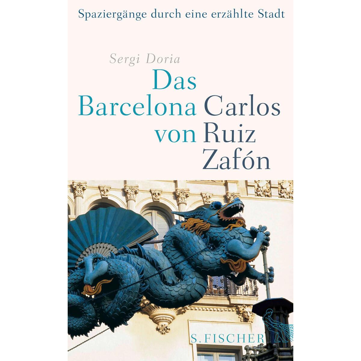 Das Barcelona von Carlos Ruiz Zafón von FISCHER, S.