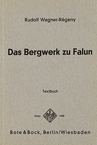 Das Bergwerk zu Falun: Oper. Textbuch/Libretto. von Bote & Bock Musikverlag Gmbh & Co KG