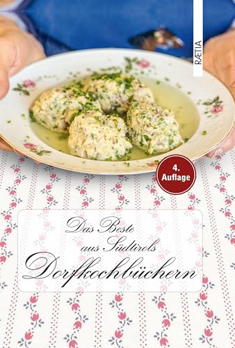 Das Beste aus Südtirols Dorfkochbüchern