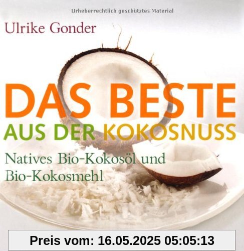 Das Beste aus der Kokosnuss Das Beste aus der Kokosnuss