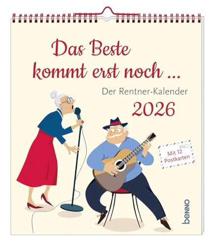 Das Beste kommt erst noch …: Der Rentner-Kalender 2026 von St. Benno