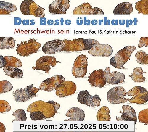 Das Beste überhaupt MINIAUSGABE: Meerschwein sein