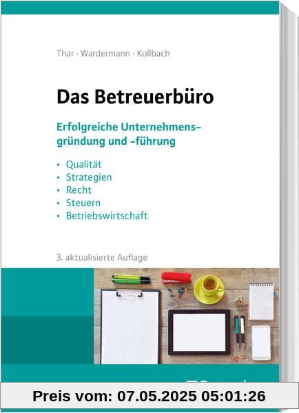 Das Betreuerbüro: Erfolgreiche Unternehmensgründung und -führung
