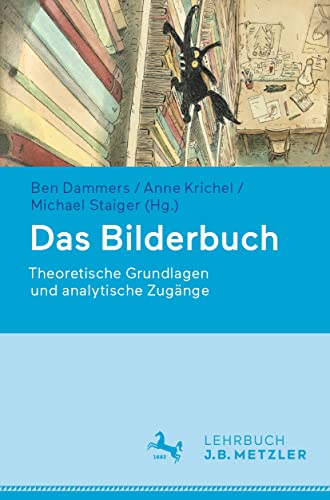 Das Bilderbuch: Theoretische Grundlagen und analytische Zugänge