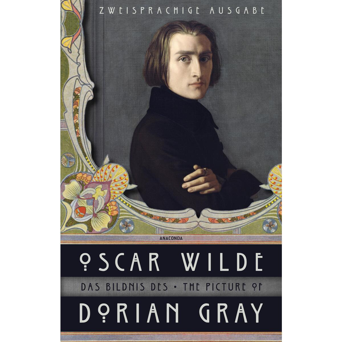 Das Bildnis des Dorian Gray / The Picture of Dorian Gray (Anaconda Paperback) von Anaconda Verlag