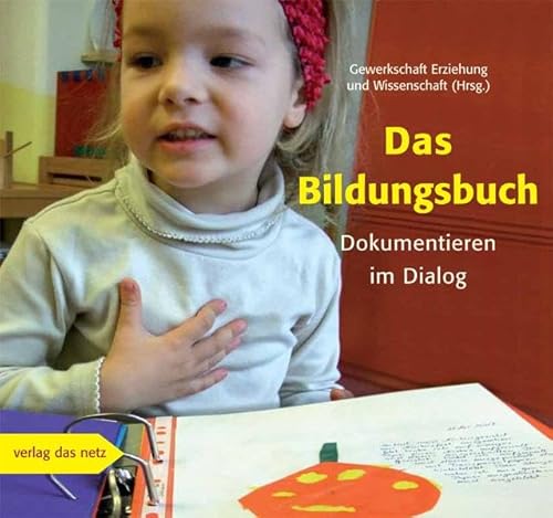 Das Bildungsbuch: Dokumentieren im Dialog