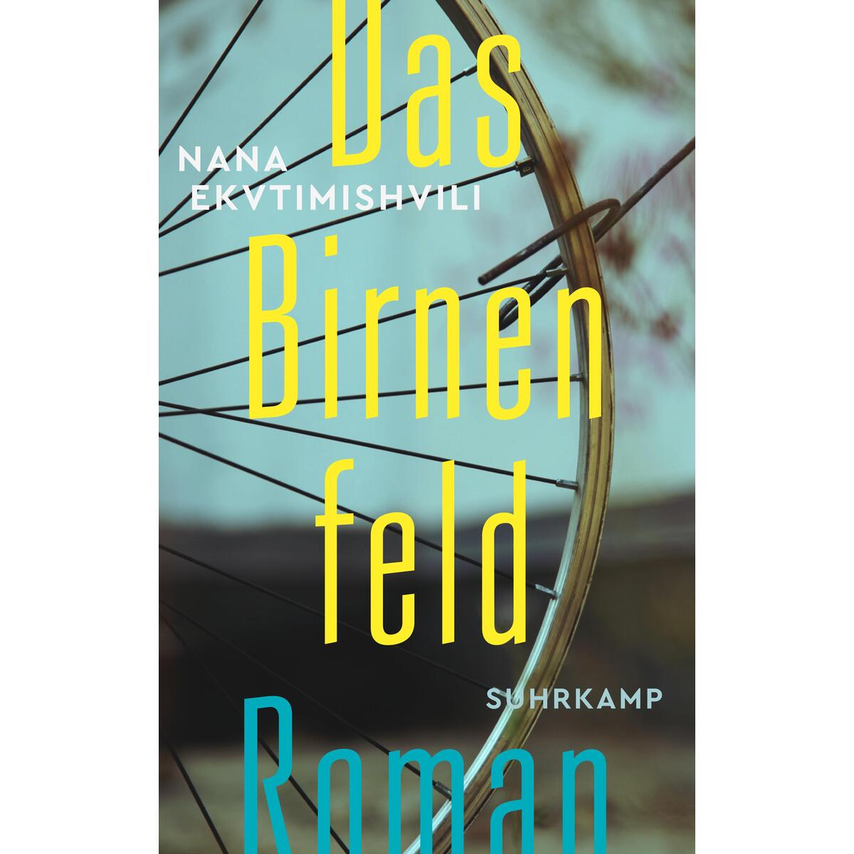 Das Birnenfeld Das Birnenfeld von Suhrkamp Verlag AG