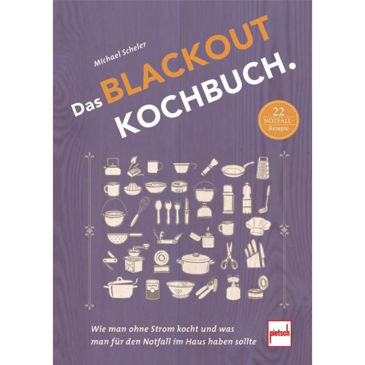 Das Blackout-Kochbuch Das Blackout-Kochbuch von Motorbuch Verlag