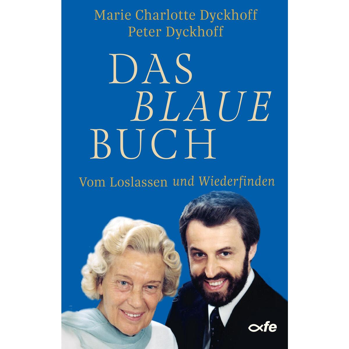 Das blaue Buch Das blaue Buch von Fe-Medienverlags GmbH