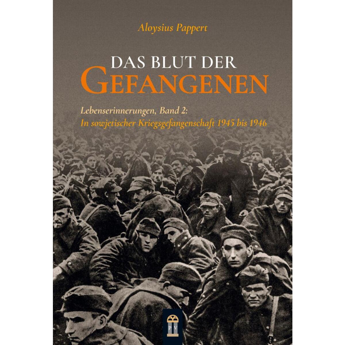 Das Blut der Gefangenen Das Blut der Gefangenen von Patrimonium Aachen
