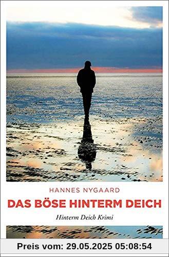 Das Böse hinterm Deich: Hinterm Deich Krimi