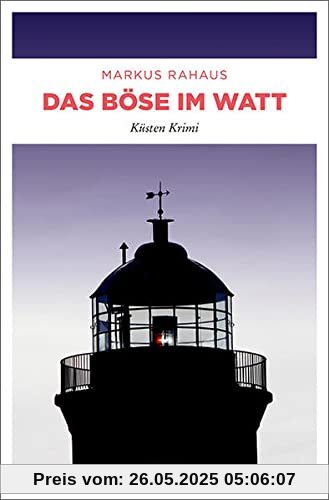 Das Böse im Watt: Küsten Krimi (Ermittler-Duo Olofsen/Greiner)