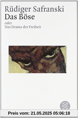 Das Böse oder Das Drama der Freiheit Das Böse oder Das Drama der Freiheit