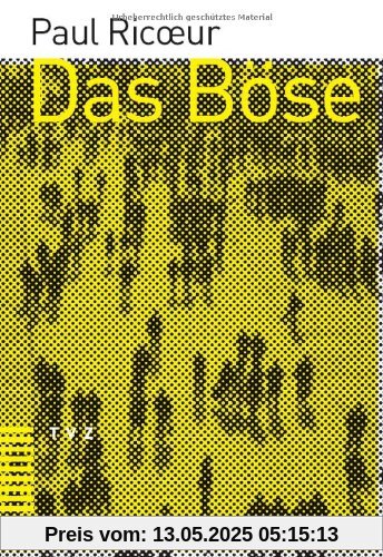 Das Böse: Eine Herausforderung für Philosophie und Theologie