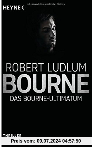 Das Bourne Ultimatum: Thriller - (JASON BOURNE, Band 3)