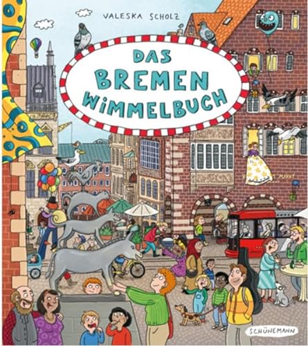 Das Bremen-Wimmelbuch: Bilderbuch
