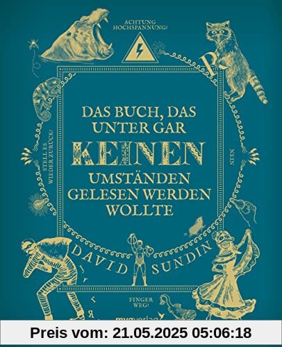 Das Buch, das unter gar keinen Umständen gelesen werden wollte Das Buch, das unter gar keinen Umständen gelesen werden wollte