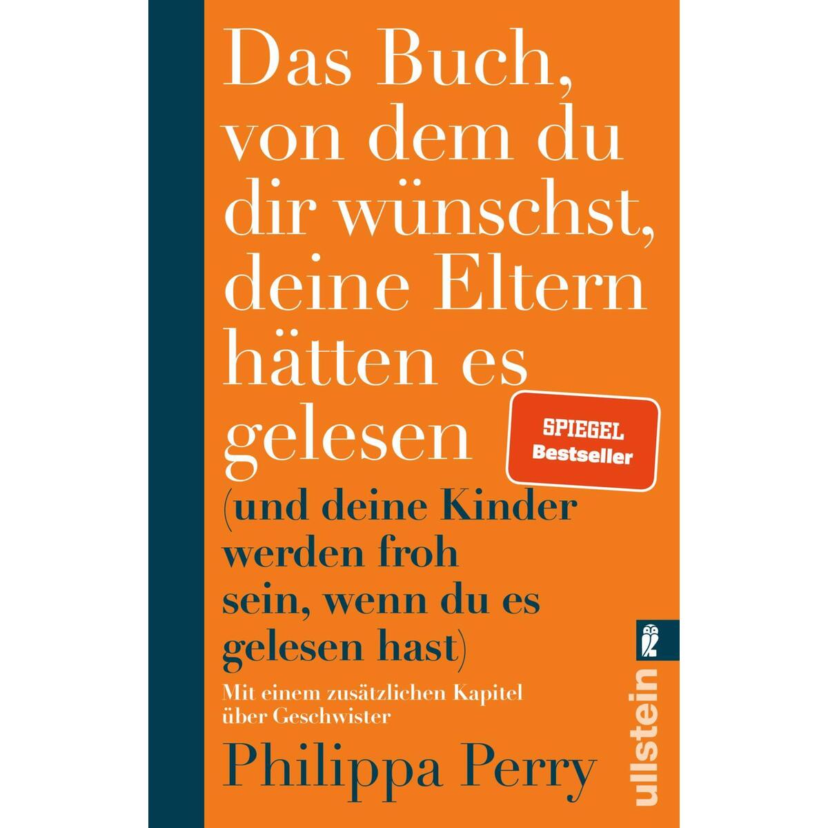Das Buch, von dem du dir wünschst, deine Eltern hätten es gelesen Das Buch, von dem du dir wünschst, deine Eltern hätten es gelesen von Ullstein Taschenbuchvlg.