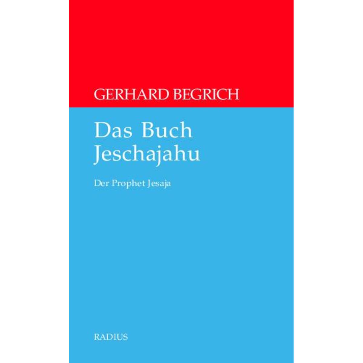Das Buch Jeschajahu von Radius-Verlag GmbH